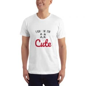 I Know I am Cute Couples Shirt!