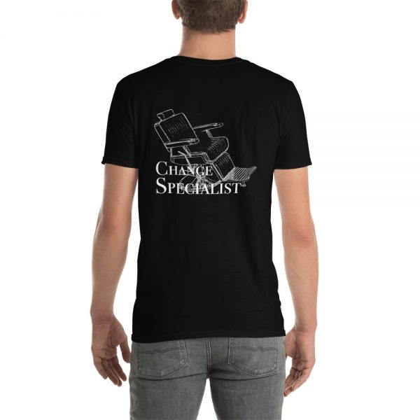 Barber/HairStylist Change Specialist Unisex T-Shirt - Image 2