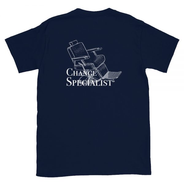 Barber/HairStylist Change Specialist Unisex T-Shirt - Image 3