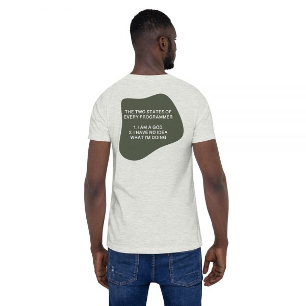 Two States of Programmer - Unisex T-Shirt - Image 14
